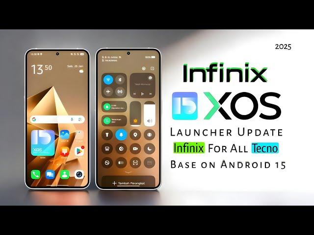 Infinix xos 15 launcher update for all tecno and infinix