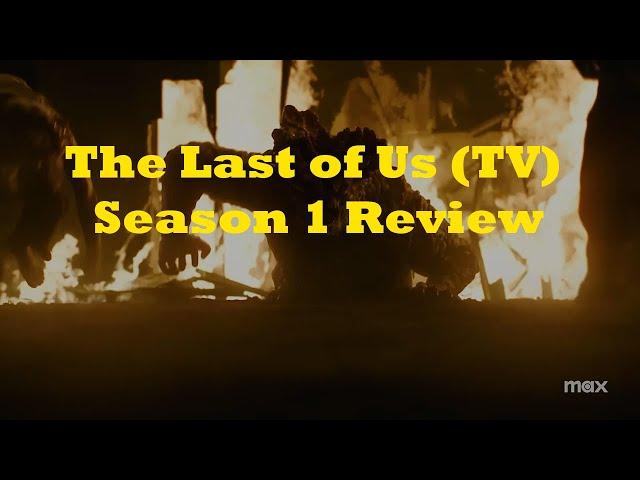 The Last of Us Season 1 Review