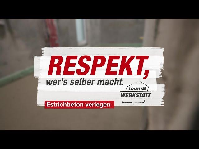 Estrichbeton verlegen | toom Werkstatt