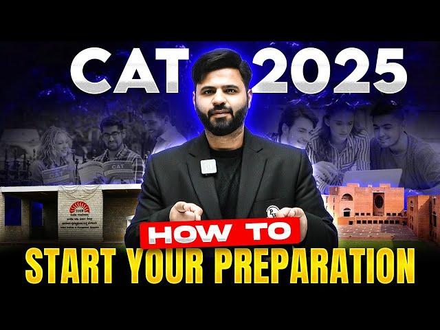 CAT 2025 | How to start CAT 2025 Preparation | Roadmap