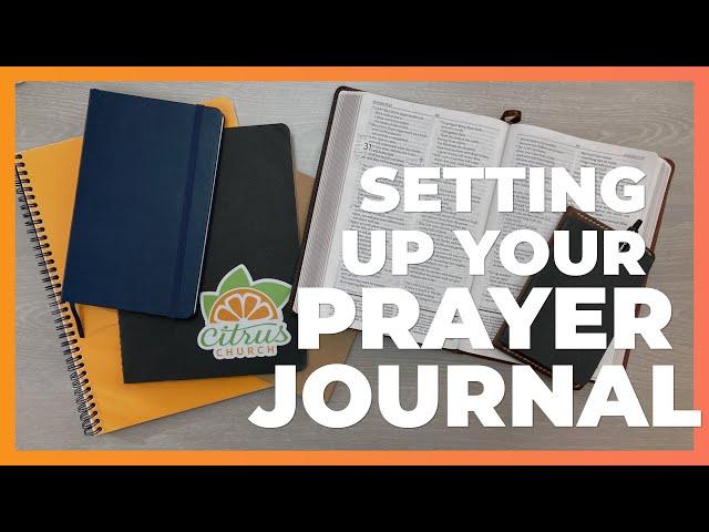 Setting Up Your Prayer Journal