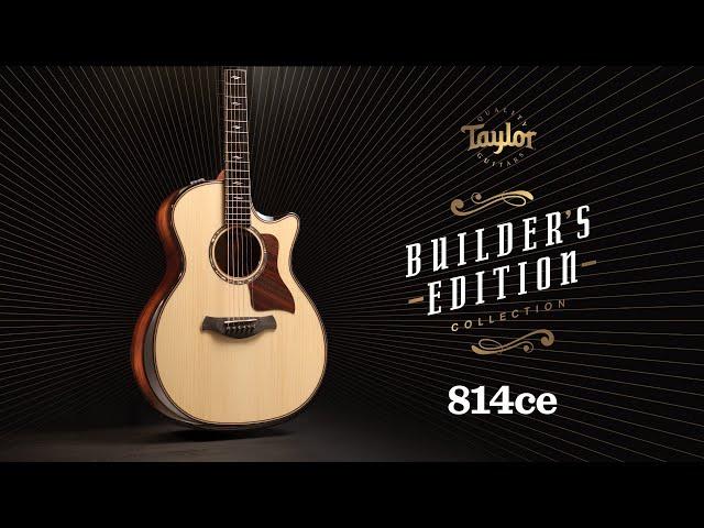 The All-New Builder's Edition 814ce | Taylor Guitars