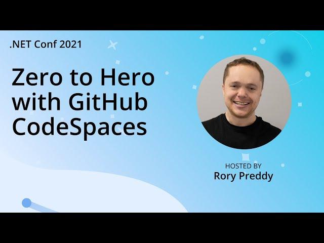 Zero to Hero with GitHub CodeSpaces