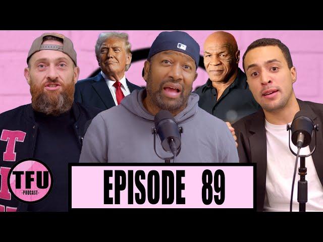 TFU Talks Donald Trump Winning Election, Mike Tyson vs Jake Paul, Lil Durk Legal Troubles & More!