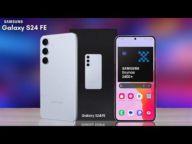Samsung Galaxy S24 FE - OFFICIAL SURPRISE!