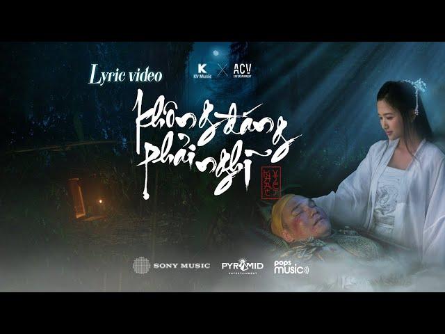 KHẮC VIỆT x KV MUSIC | KHÔNG ĐÁNG PHẢI NGHĨ | LYRIC VIDEO