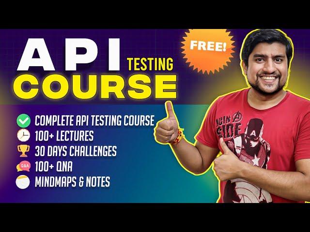 FREE Complete API Testing Course 150+ Videos  (with API Automation) | Learn API Testing from Scratch