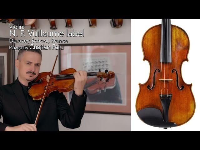 N. F. Vuillaume label violin, Derazey school, France / Cristian Fatu / at the Metzler Violin Shop