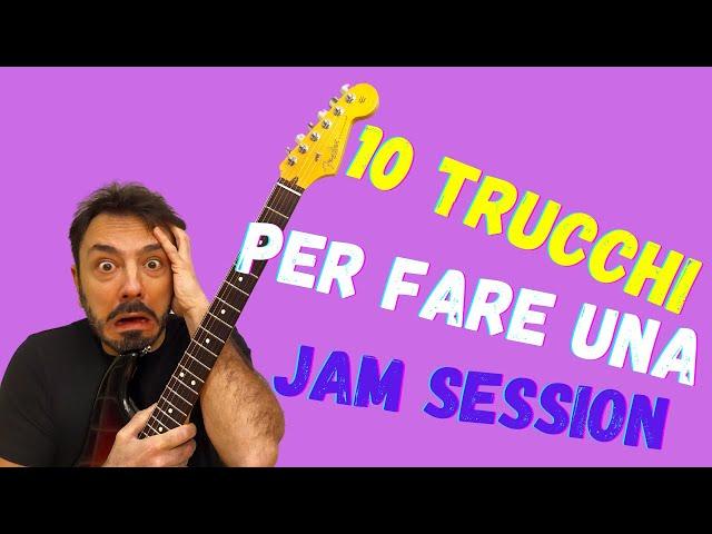 Jam Session! Cos'è e come affrontarla?