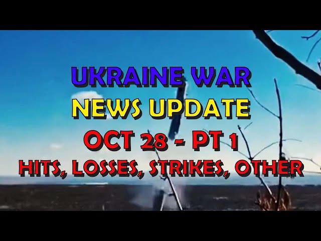 Ukraine War Update NEWS (20241028a): Pt 1 - Overnight & Other News