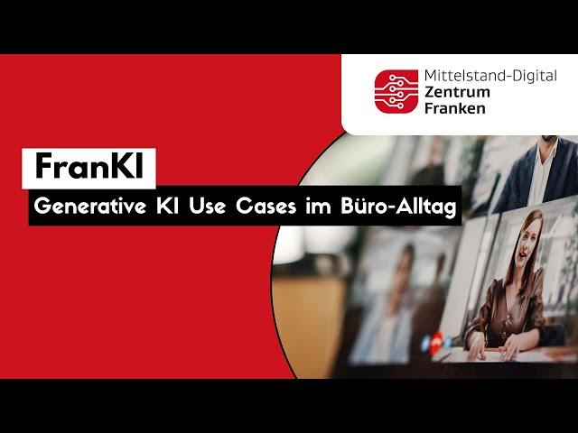 FranKI: Generative KI Use Cases im Büro-Alltag - 01.02.2024