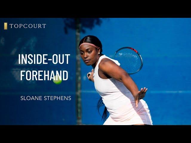 Sloane Stephens: Inside-Out Forehand | TopCourt