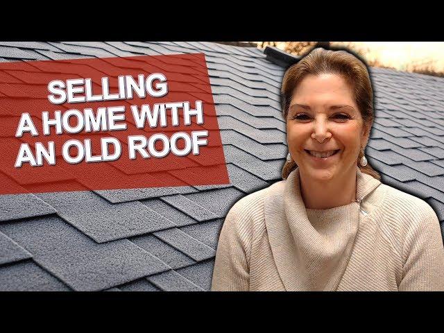 How To Sell a Home with an Old Roof | Real Estate Experts