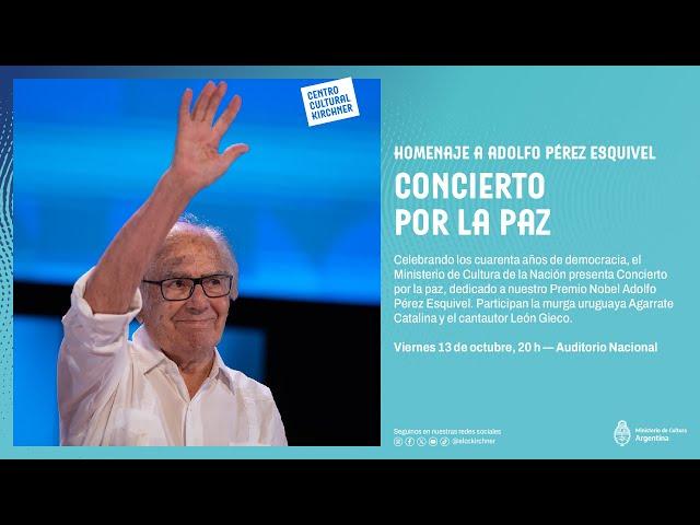 Concierto por la Paz | Homenaje a Adolfo Pérez Esquivel