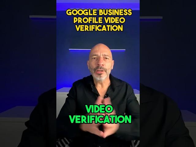 Google Business Profile Video Verification - Ultimate guide