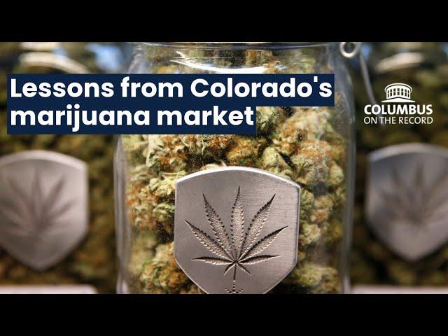 Colorado’s Marijuana Lessons for Ohio