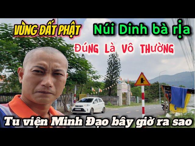 Làng Đất Phật Núi Dinh bà rịa Vũng Tàu Tu viện Minh Đạo vắng vẽ lạ thường