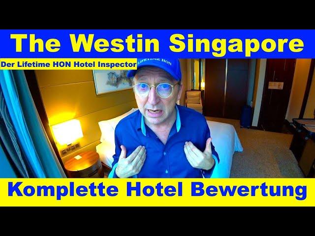 The Westin Singapore (Komplette Bewertung) Lifetime HON #westinhotel #singapur #hotelinspector