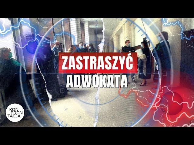 ZASTRASZYĆ ADWOKATA. KONFRONTACJA (1)