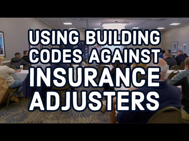 Contractors Using Building Codes Against Insurance Adjusters