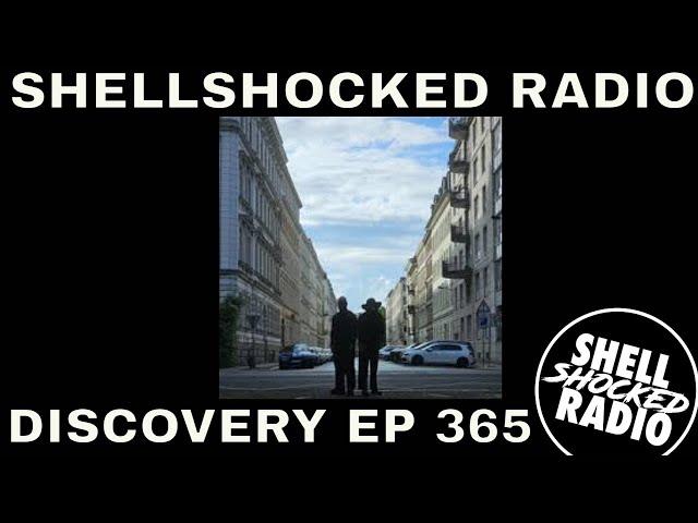 Episode 365 of Shellshocked Radio - Discovery premiers June the 3rd 2025 @7 pm CEST on Youtube