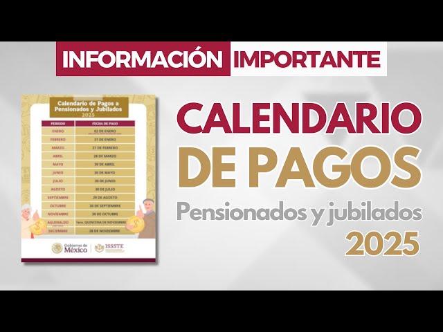 Publica ISSSTE Calendario de Pagos 2025 a pensionados y jubilados | Pensiones ISSSTE