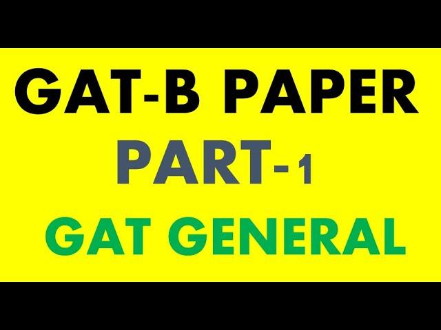 GAT B past paper| Part-1| NTS GAT GENERAL Past paper