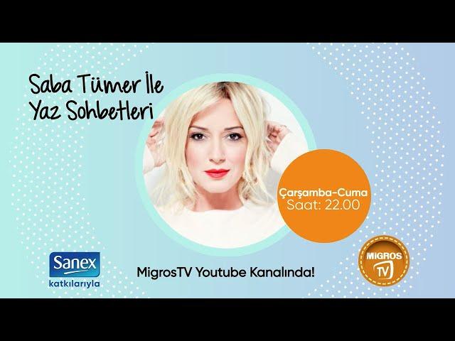 Saba Tümer ile Yaz Sohbetleri