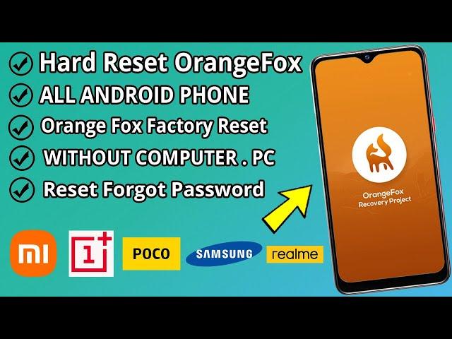 Hard Reset OrangeFox Custom Recovery | How To Factory reset orange fox recovery All Phones 