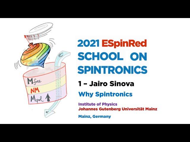 Jairo Sinova - Why Spintronics - ESpinRed School on Spintronics 1