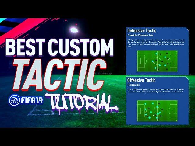 BEST CUSTOM TACTIC FOR FIFA 19 (Defenders Stay Back And Pressure, Attackers Make Runs)