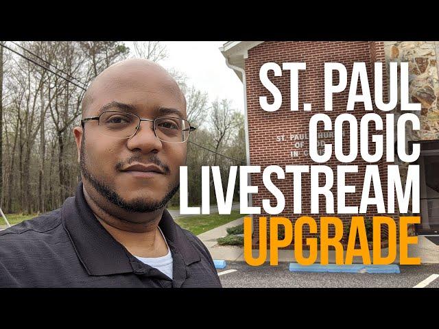 BASIC LIVE STREAM SETUP | St Paul C.O.G.I.C. Live Stream Upgrade