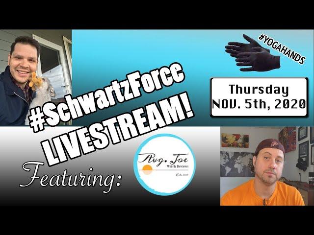 #SchwartzForce LIVESTREAM with Avg. Joe Watch Reviews! We Talk Watch Snobs, Watch Fatigue and More!