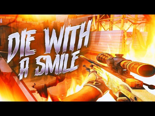 Die With a Smile (CS2 Montage)