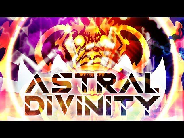 "ASTRAL DIVINITY" 100% [EXTREME DEMON] by Knobbelboy | Geometry Dash