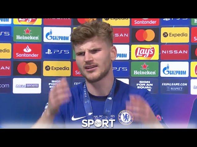 "I don't care. Next question." Timo Werner after winning the UEFA Champions League 