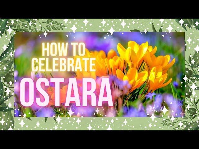 How to Celebrate Ostara║Symbolism, Altars and Spells