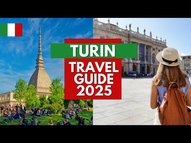 Turin Travel Guide 2025 - Best Places to Visit in Turin Italy in 2025