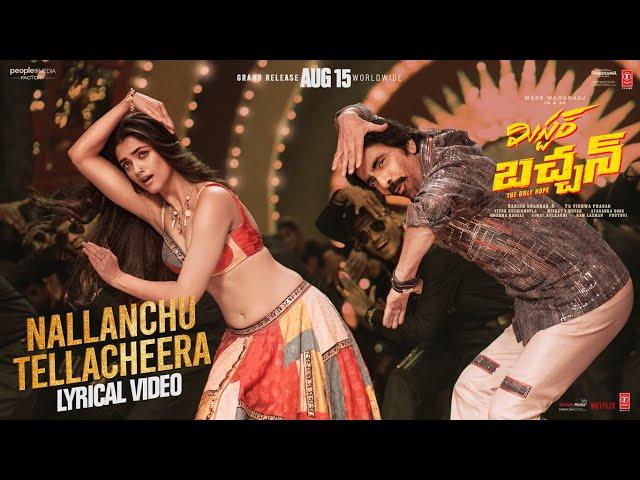 Nallanchu Thellacheera Lyrical | Mr Bachchan| Ravi Teja | Harish Shankar| Bhagyashri |Mickey J Meyer