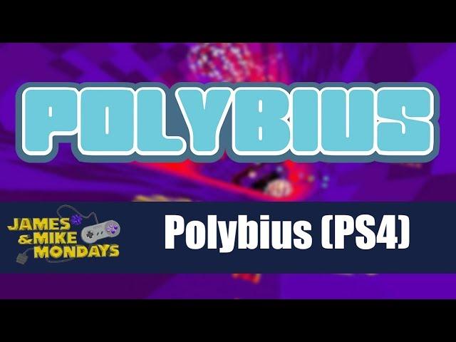 Polybius - James & Mike Mondays