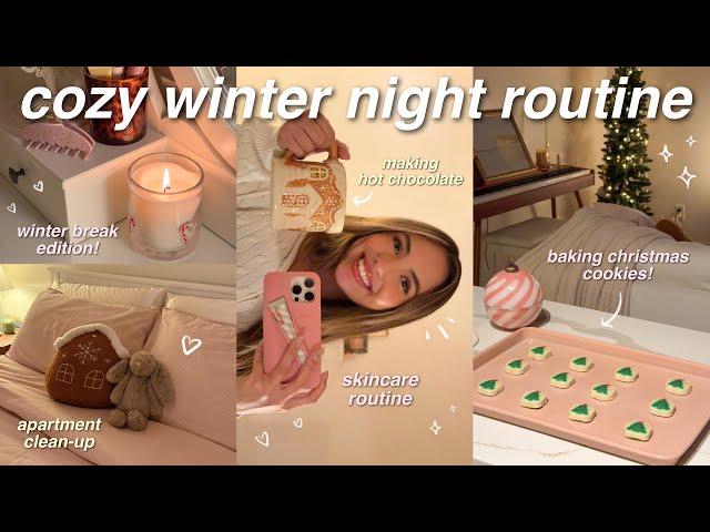 COZY WINTER NIGHT ROUTINE ️ baking, cleaning, december favorites, skincare, hot chocolate, etc! 