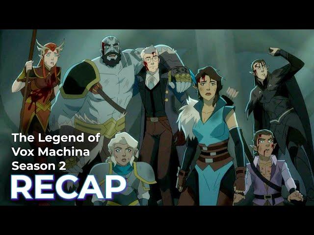 The Legend of Vox Machina RECAP: Season 2