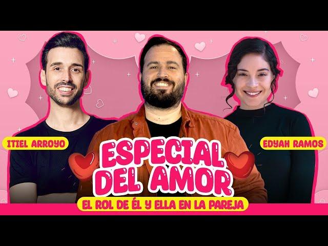 ESPECIAL DEL AMOR CON ITIEL ARROYO & EDYAH RAMOS