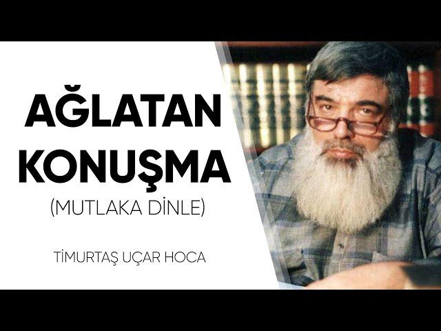 Ağlatan Hutbe - Timurtaş Uçar Hoca Efendi (Mutlaka Dinle)