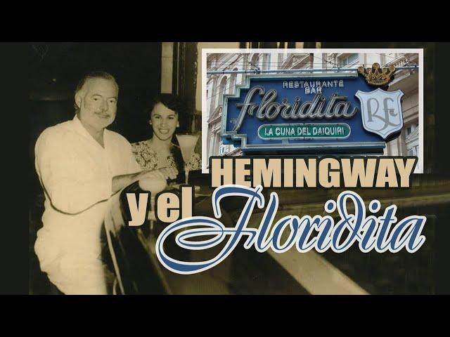 Hemingway y El Floridita | La historia del Restaurant Floridita