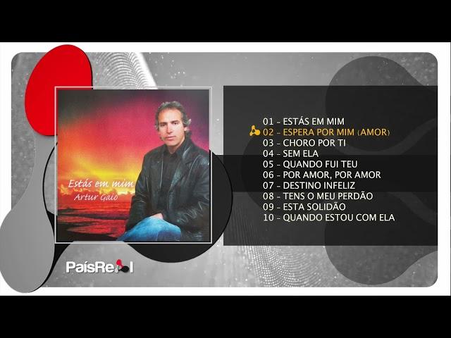 Artur Gaio - Estás Em Mim (Full Album)