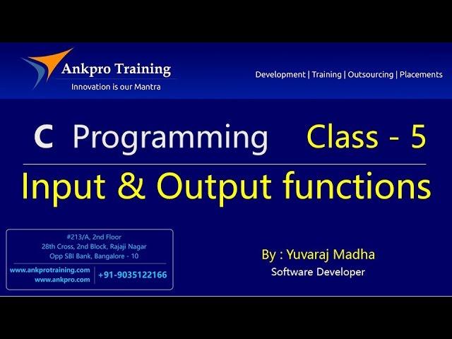 C language - Class 5 : Input and Output functions - printf, scanf, getchar, putchar, gets and puts