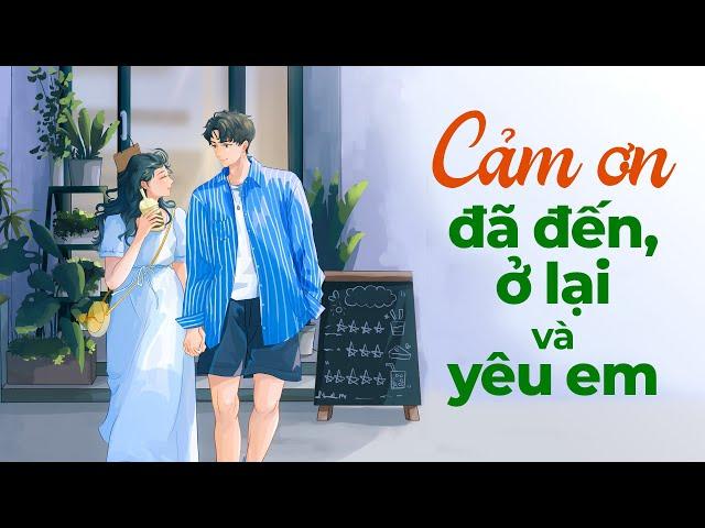 Cảm Ơn Đã Đến, Ở Lại Và Yêu Em l Radio Tình Yêu