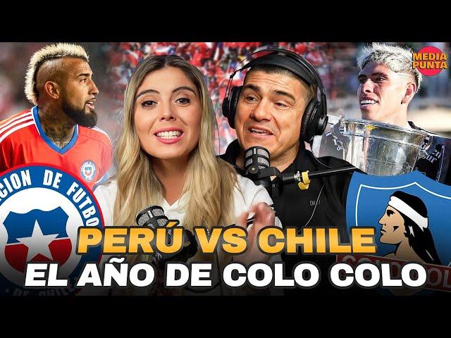 ESPECIAL COLO COLO CAMPEÓN || PREVIA CHILE VS PERU - MEDIAPUNTA