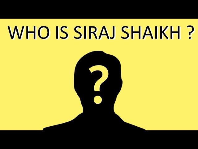WHO IS SIRAJ SHAIKH ? | SIRAJ SHAIKH | SKY EDUCATION |